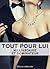 Tout pour Lui, Vol.8 (Milliardaire et Dominateur, #8)