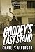 Goodey's last stand (Midnig...