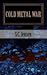 Cold Metal War