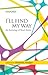 I'll Find My Way by Maniza Naqvi