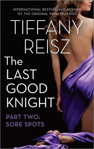 Sore Spots (The Last Good Knight, #2)