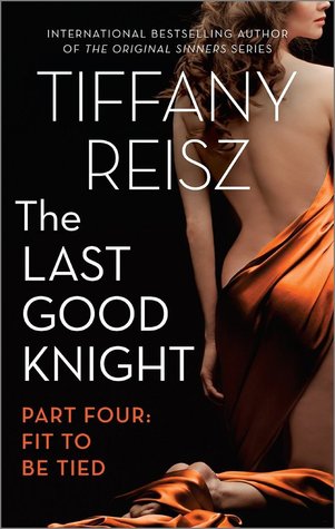 Fit to Be Tied (The Last Good Knight, #4)