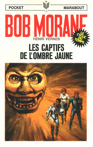 Les captifs de l'Ombre Jaune (Bob Morane #92)
