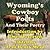 Wyoming's Cowboy Poets: And...