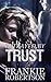 Betrayed by Trust