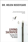 Living Sacrifice: Willing to be Whittled as an Arrow Book cover for Living Sacrifice: Willing to be Whittled as an Arrow