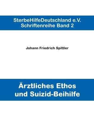 Ärztliches Ethos und Suizid-Beihilfe