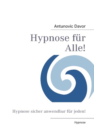 Hypnose für alle! (German Edition)