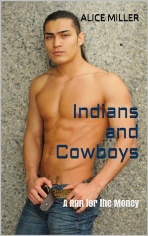 A Run for the Money: Indians and Cowboys (Nonios Quick as Light Series Book 1)