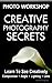 CREATIVE PHOTOGRAPHY SECRETS by Jerry Hughes