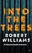 Into the Trees