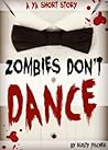 Zombies Don't Dance
