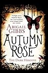 Autumn Rose: A Da...