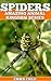 SPIDERS: Fun Facts and Amaz...