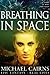 Breathing in Space