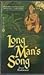 Long Man's Song by Joyce Rockwood