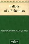 Ballads of a Bohe...