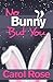 No Bunny But You (Holiday #2)
