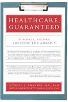 Healthcare, Guaranteed: A Simple, Secure Solution for America