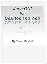 Java: Graphical User Interface for Desktop and Web Java: Graphical User Interface for Desktop and Web
