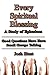 Every Spiritual Blessing: A Study of Ephesians (Good Questions Have Groups Have Talking Book 496)