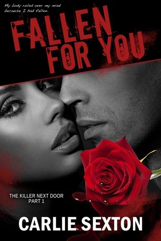 Fallen for You (The Killer Next Door, #1)