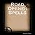 Road Opener Spells