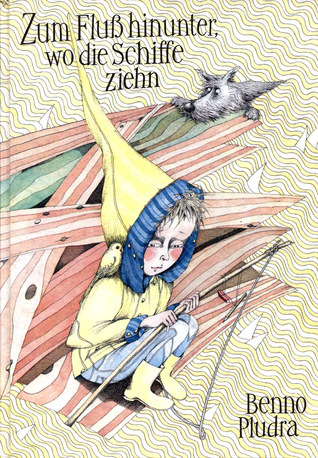 Zum Fluß hinunter, wo die Schiffe ziehn (Hardcover)