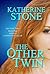 The Other Twin by Katherine Stone