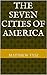 The Seven Cities of America