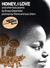 Honey, I Love and Other Love Poems by Eloise Greenfield