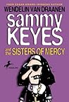 Sammy Keyes and the Sisters of Mercy (Sammy Keyes, #3) Sammy Keyes and the Sisters of Mercy