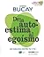 De la autoestima al egoísmo by Jorge Bucay