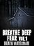 Breathe Deep Fear Vol. 1