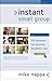 Instant Small Group: 52 Ses...