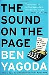 The Sound on the Page by Ben Yagoda