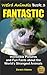 WEIRD ANIMALS #3 - FANTASTIC - Amazing Pictures and Fun Facts... by Darwin Adams