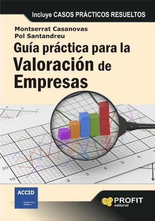 Guía práctica para la valoración de empresas (Spanish Edition)