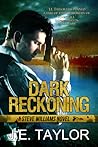 Dark Reckoning by J.E. Taylor