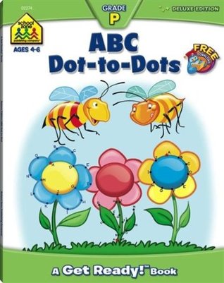 School Zone ABC Dot-to-Dots Workbook: 64 Pages, Preschool, Kindergarten, Connect the Dots, Picture Puzzles, Alphabetical Order, Ages 3 to 5 (Get Ready! Book Series)