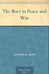 The Boer in Peace and War