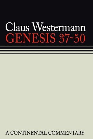 Genesis 37-50: A Continental Commentary