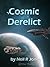 Cosmic Derelict