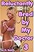 Reluctantly Bred by My Doctor 3