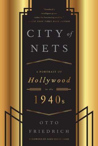 City of Nets: A Portrait of Hollywood in the 1940s
