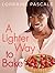 A Lighter Way to Bake by Lorraine Pascale