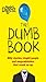 The Dumb Book: Silly Stories, Stupid People, and Mega Mistakes that Crack Us Up