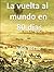 La vuelta al mundo en 80 días by Jules Verne