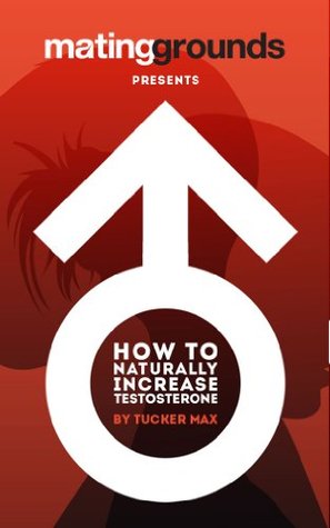 How To Naturally Increase Testosterone (Kindle Edition)