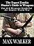 The Expert Zombie Hunter's Guide to Weapons (The A to Z Weapons Guide for the Zombie World War)
